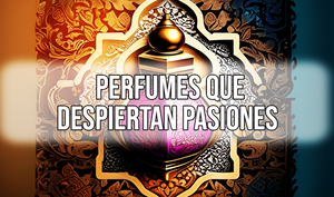 Seductores Toques Orientales: Perfumes Exóticos que Despiertan Pasiones